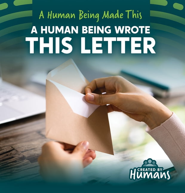 A Human Being Made This A Human Being Wrote This Letter, (Hardcover)