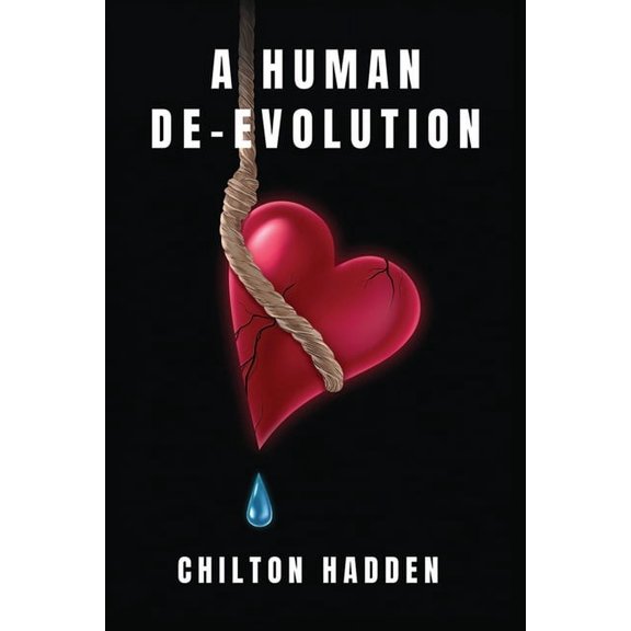 A Human De-Evolution, (Paperback)