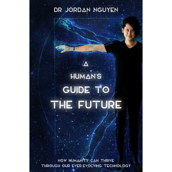 A Human's Guide to the Future (Paperback)