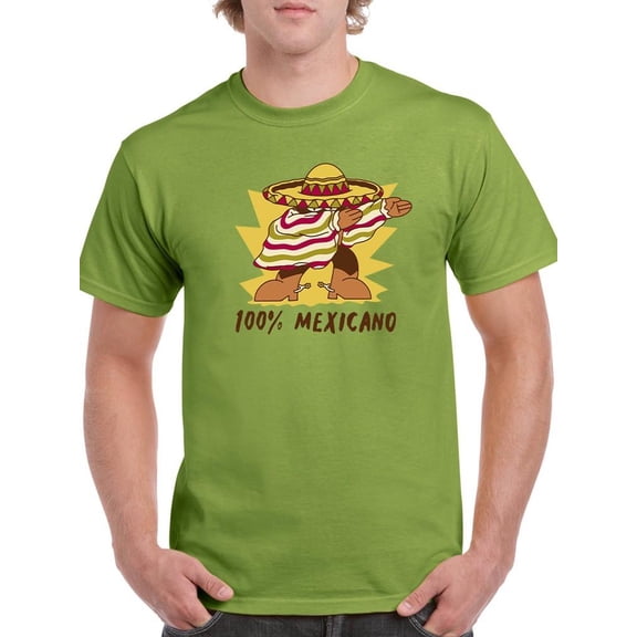 A Hundred Percent Mexicano T-Shirt Men -Smartprints Designs, Male XX-Large
