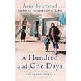 thumbnail image 1 of Pre-Owned A Hundred And One Days: A Baghdad Journal - from the bestselling author of The Bookseller of Kabul (Paperback) 1844081400 9781844081400, 1 of 1