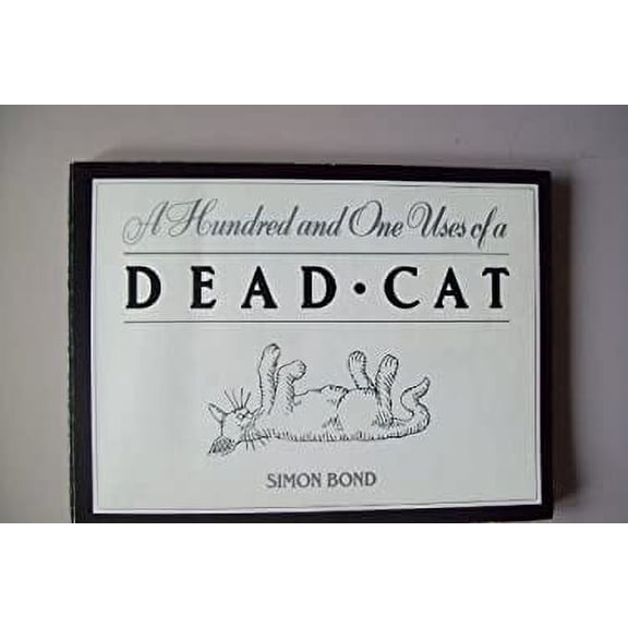Pre-Owned A Hundred and One Uses of a Dead Cat (Paperback) 0413486109 9780413486103