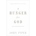 thumbnail image 1 of A Hunger for God: Desiring God Through Fasting and Prayer (Redesign), (Paperback), 1 of 2