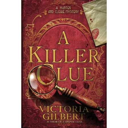 Pre-Owned A Killer Clue: A Hunter and Clewe Mystery (Hardcover) by Victoria Gilbert