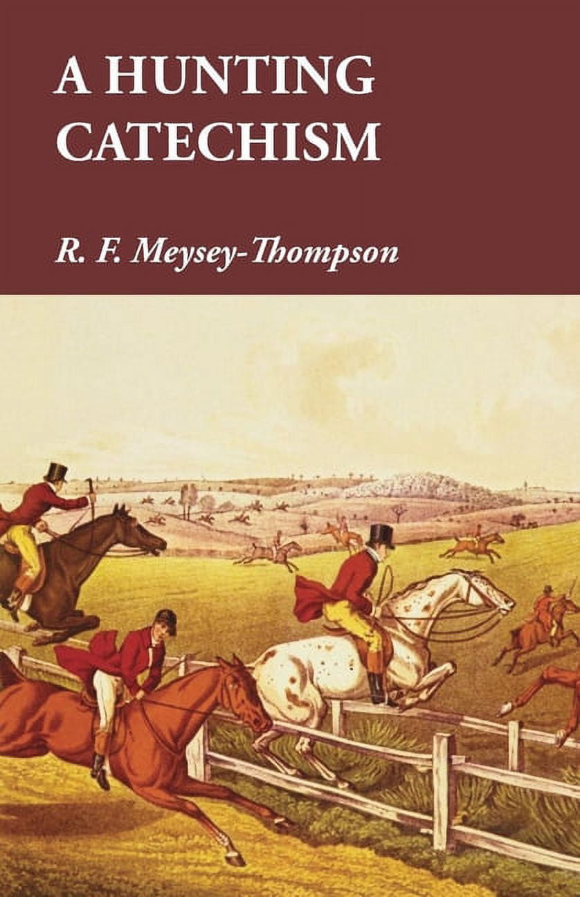 A Hunting Catechism, (Paperback)