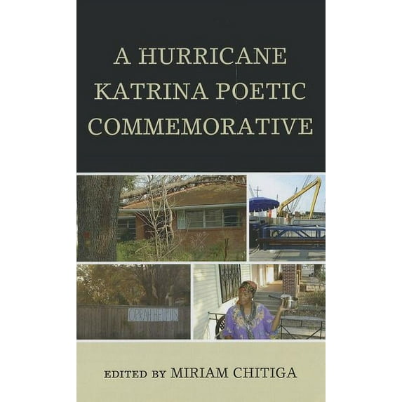 A Hurricane Katrina Poetic Commemorative, (Hardcover)