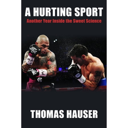 Pre-Owned A Hurting Sport: An Inside Look at Another Year in Boxing (Paperback) 1557286833 9781557286833