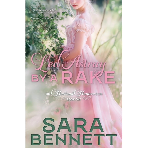 A Husband Hunters Club Book Led Astray By A Rake, Book 1, (Paperback)