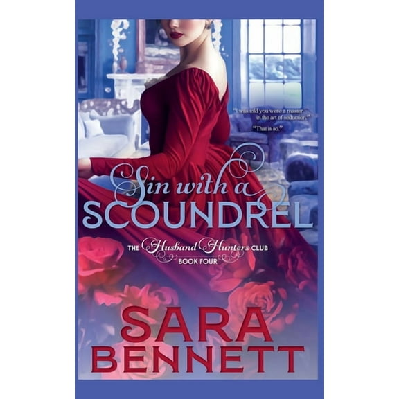 A Husband Hunters Club Book Sin With A Scoundrel, Book 4, (Paperback)