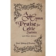 thumbnail image 1 of A Hymn of Praise for Celtic Saints and Other Poems (Paperback), 1 of 1