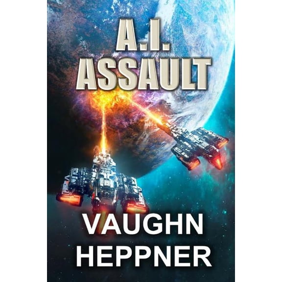 A.I. Assault (Paperback) by Vaughn Heppner
