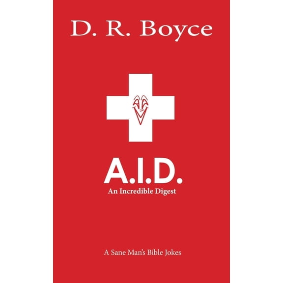 A.I.D. An Incredible Digest: A Sane Man's Bible Jokes, (Paperback)