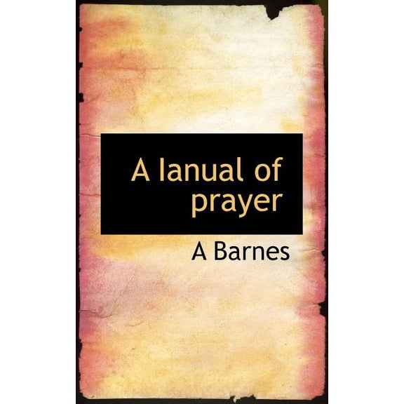 A Ianual of Prayer (Paperback)