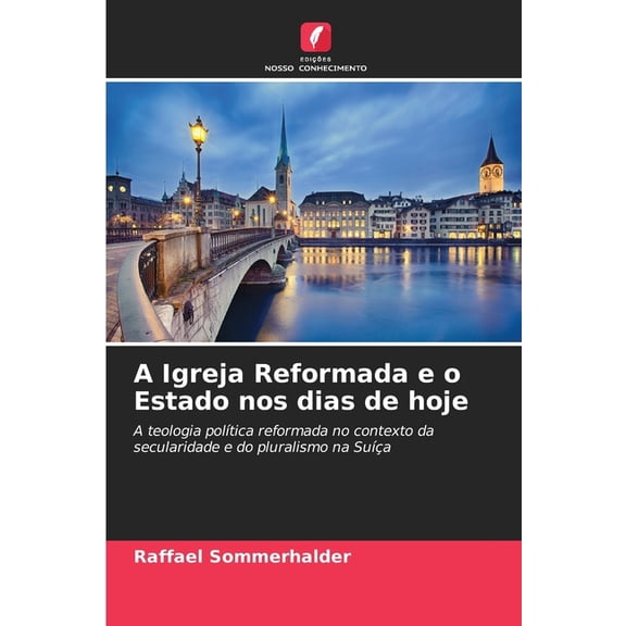 A Igreja Reformada e o Estado nos dias de hoje, (Paperback)