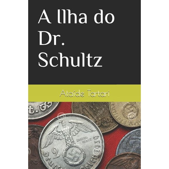 A Ilha do Dr. Schultz (Paperback)