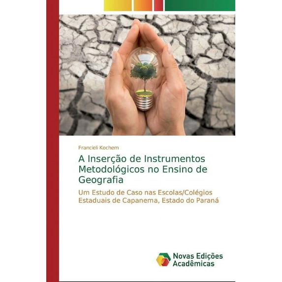 A Inserção de Instrumentos Metodológicos no Ensino de Geografia (Paperback)