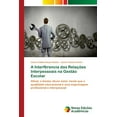 thumbnail image 1 of A Interfêrencia das Relações Interpessoais na Gestão Escolar (Paperback), 1 of 1