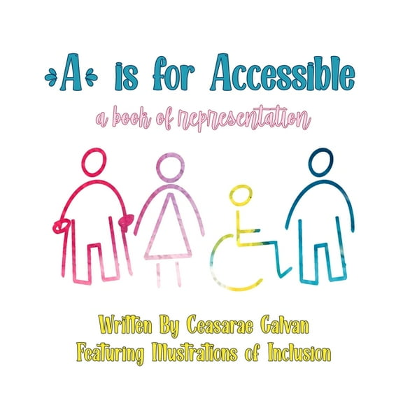 A Is For Accessible: A Book Of Representation, (Paperback)