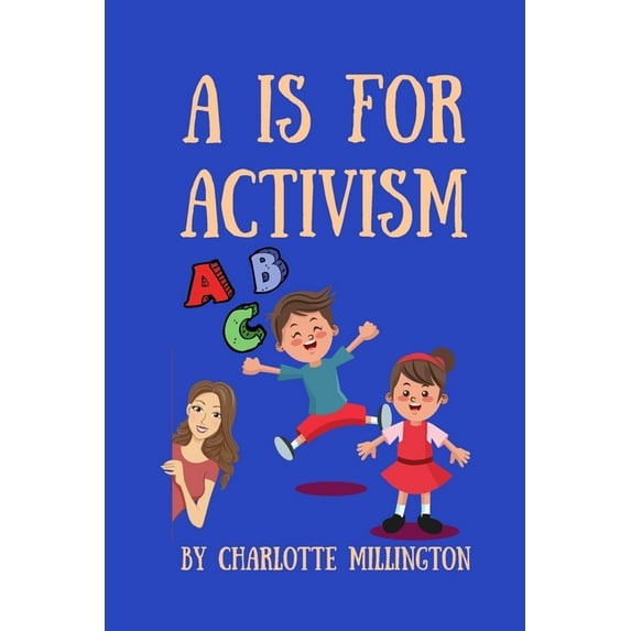 A Is For Activism, (Paperback)