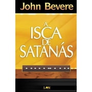 A Isca de Satanas Devocional Paperback by John Bevere