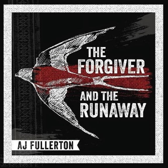 A.J. Fullerton - Forgiver And The Runaway - Music & Performance - CD