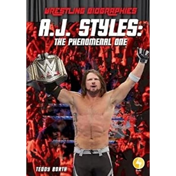 Pre-Owned A. J. Styles : The Phenomenal One (Library Binding) 9781532121067