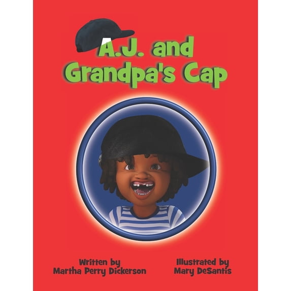 A. J. and Grandpa's Cap, (Paperback)