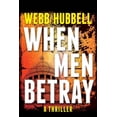 thumbnail image 1 of A Jack Patterson Thriller: When Men Betray (Series #1) (Hardcover), 1 of 1