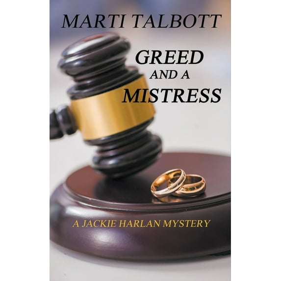 A Jackie Harlan Mystery Greed and a Mistress, (Paperback)