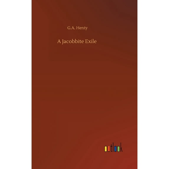 A Jacobbite Exile (Hardcover)