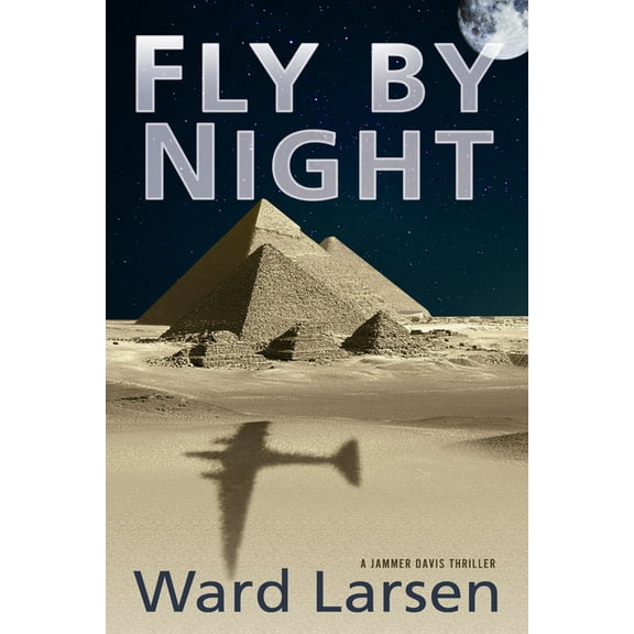 A Jammer Davis Thriller: Fly by Night : A Jammer Davis Thriller (Series #2) (Paperback)