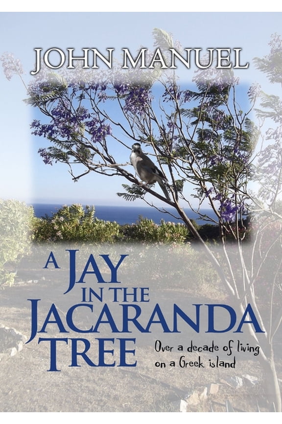 A Jay in the Jacaranda Tree, (Paperback)