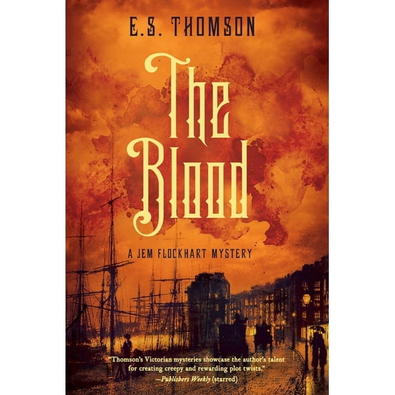 A Jem Flockhart Mystery The Blood: A Jem Flockhart Mystery, Book 3, (Paperback)