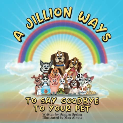 Pre-Owned A Jillion Ways To Say Goodbye To Your Pet (Paperback) 1958986003 9781958986004