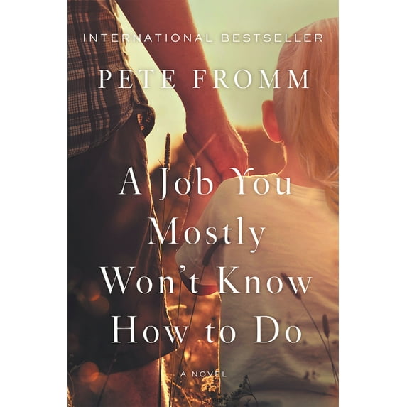 A Job You Mostly Won't Know How to Do, (Paperback)