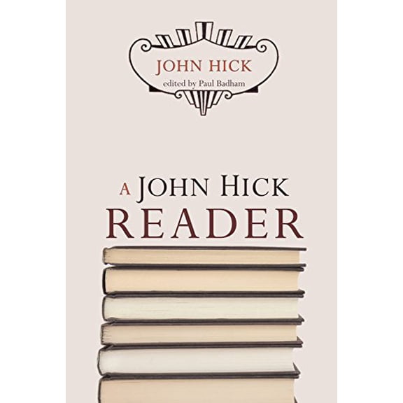 Pre-Owned A John Hick Reader (Paperback) 1610975626 9781610975629