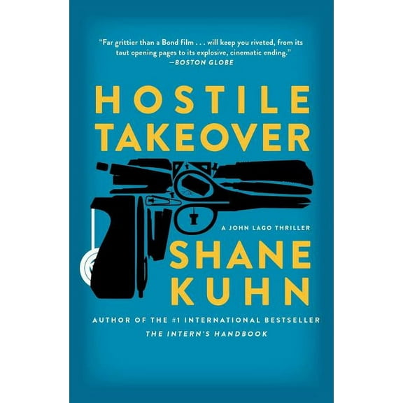John Lago Thriller Hostile Takeover: A John Lago Thrillervolume 2, Book 2, (Paperback)