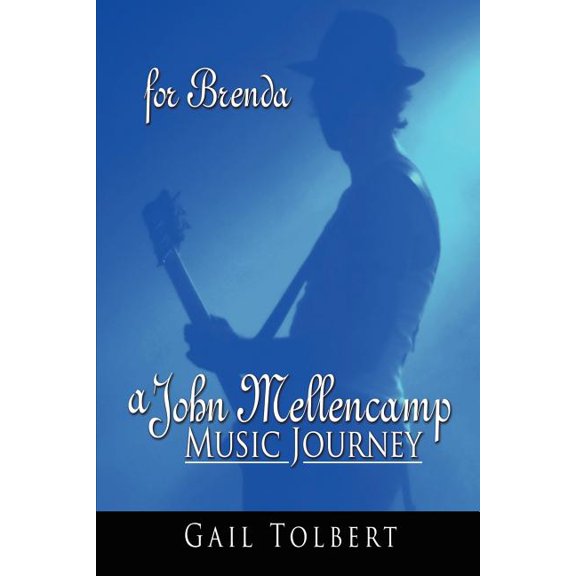 A John Mellencamp Music Journey: For Brenda
