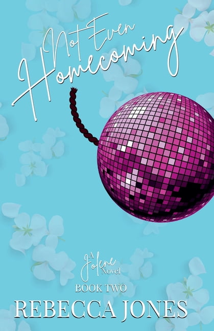 A Jolene Novel Not Even Homecoming, Book 2, (Paperback)