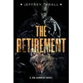 thumbnail image 1 of A Jon Summers Novel The Retirement, Book 3, (Paperback), 1 of 1