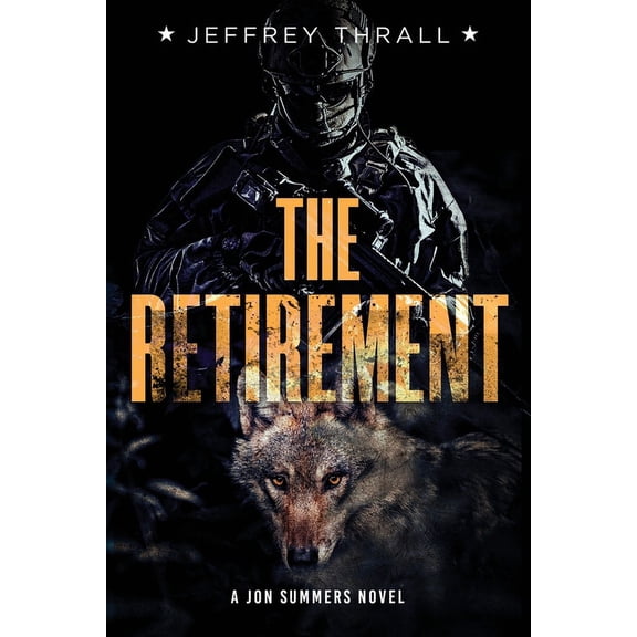 A Jon Summers Novel The Retirement, Book 3, (Paperback)
