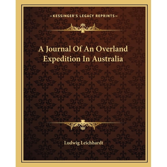 A Journal Of An Overland Expedition In Australia (Paperback)