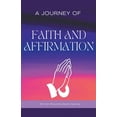 thumbnail image 1 of A Journey Of Faith and Affirmation (Paperback), 1 of 1