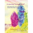 thumbnail image 1 of A Journey Through Grief: Gentle, Specific Help to Get You Through the Most Difficult Stages of Grieving, (Paperback), 1 of 1