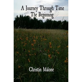 A Journey Through Time: The Beginning