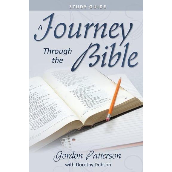 A Journey Through the Bible Study Guide (Paperback) by Gordon Patterson, Dorothy Dobson
