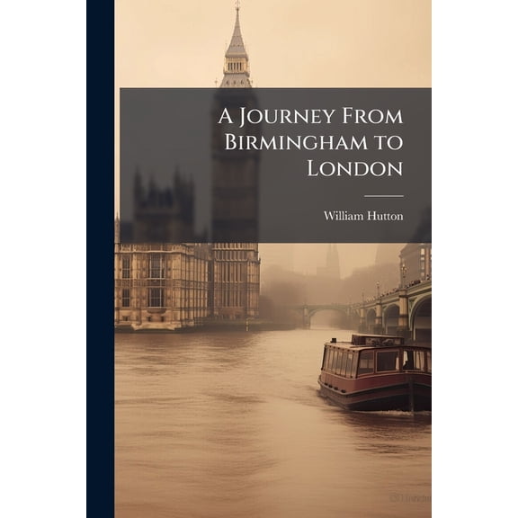 A Journey From Birmingham to London (Paperback)