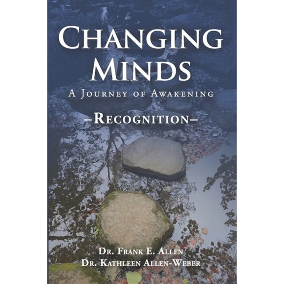 A Journey of Awakening Changing Minds: Recognition, Book 1, (Paperback)