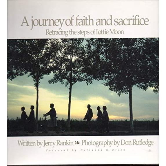 Pre-Owned A Journey of Faith & Sacrifice: Retracing the Steps of Lottie Moon (Hardcover) 1563091887 9781563091889