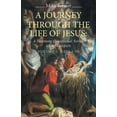 thumbnail image 1 of A Journey through the Life of Jesus (Paperback), 1 of 2